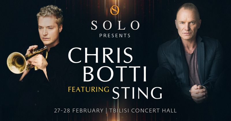 27-28 თებერვალს SOLO წარმოგიდგენთ კონცერტს - Chris Botti featuring Sting