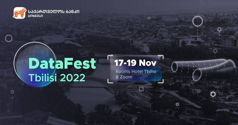 (რ) საქართველოს ბანკის მხარდაჭერით DataFest Tbilisi 2022 გაიმართება